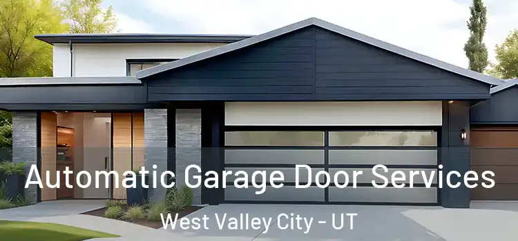  Automatic Garage Door Services West Valley City - UT