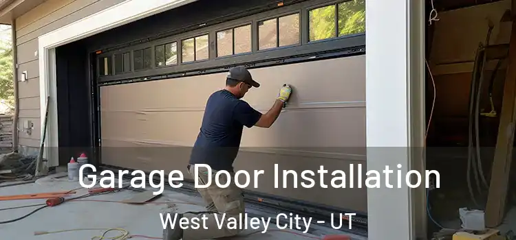  Garage Door Installation West Valley City - UT