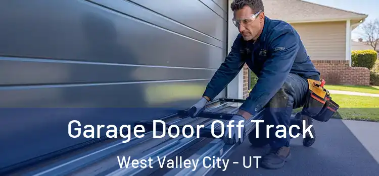  Garage Door Off Track West Valley City - UT