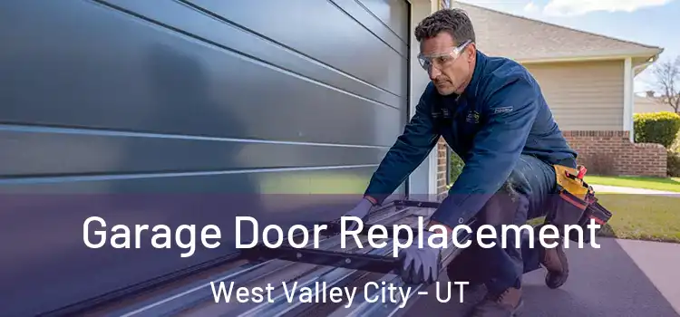  Garage Door Replacement West Valley City - UT