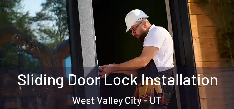 Sliding Door Lock Installation West Valley City - UT